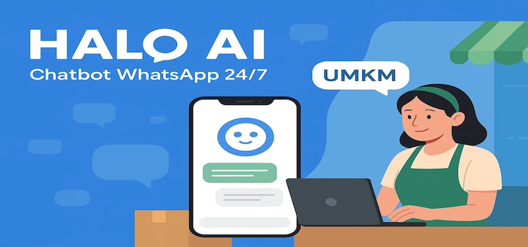 Halo AI â€“ AI Balas Chat Otomatis yang Siap Tingkatkan Penjualan dan Efisiensi UMKM